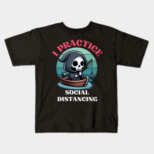 Practice Social Distancing - Fishing Reaper Kids T-Shirt